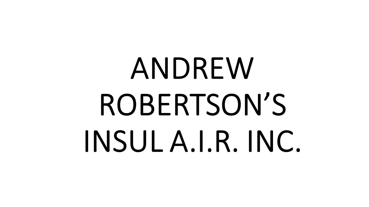 Photo Andrew Robertson’s Insul A.I.R. Inc